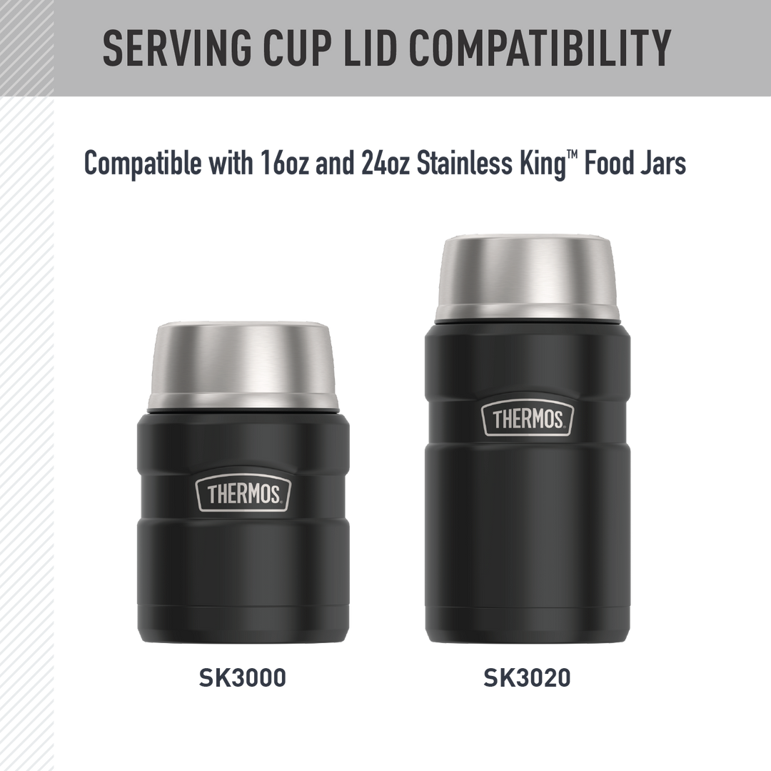 16oz + 24oz STAINLESS KING™ FOOD JAR - REPLACEMENT SERVING CUP LID
